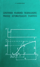 Lengvosios pramonės technologinių procesų automatizacijos pagrindai