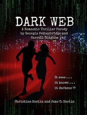 Dark Web: A Romantic Thriller Parody by Georgia Petherbridge and Carroll Gingham