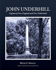 John Underhill, Captain of New England and New Netherland