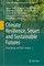 Climate Resilience, Smart and Sustainable Futures