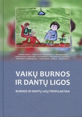 Vaikų burnos ir dantų ligos: burnos ir dantų ligų profilaktika