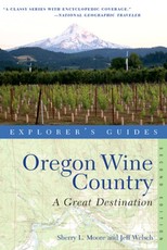 Explorer's Guide Oregon Wine Country