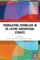 Translating Spanglish in US Latinx Audiovisual Stories