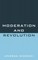 Moderation and Revolution
