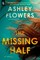 Flowers, A: Missing Half