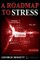 A Roadmap To Stress