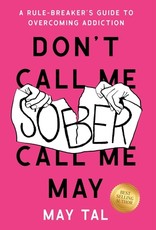 Don't Call Me Sober, Call Me May