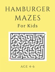 Hamburger Mazes For Kids Age 4-6