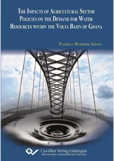 The impacts of agriculture sector policies on the demand for water resources within the Volta basin of Ghana