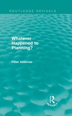 What Happened to Planning? (Routledge Revivals)