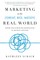 Marketing in the (Great, Big, Messy) Real World