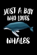 Just A Boy Who Loves Whales