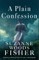 A Plain Confession