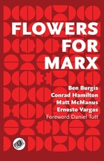 Flowers for Marx