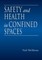 Safety and Health in Confined Spaces