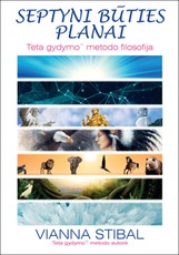 Septyni būties planai: teta gydymo metodo filosofija