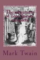 The adventures of Tom Sawyer, complete