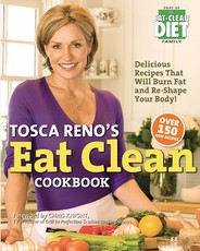 Tosca Reno's Eat Clean Cookbook