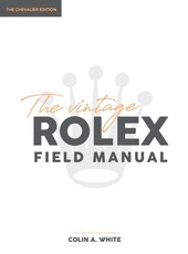The Vintage Rolex Field Manual