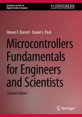 Microcontrollers Fundamentals for Engineers and Scientists