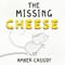 The Missing Cheese