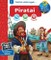 Piratai. Kaip? Dėl ko? Kodėl?