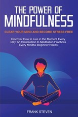 The Power of Mindfulness