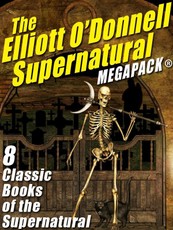 The Elliott O'Donnell Supernatural MEGAPACK®