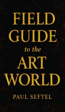 Field Guide to the Art World