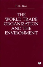 The World Trade Organization and the Environment