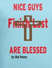 Nice Guys Finish Last Are Blessed