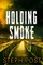 Holding Smoke