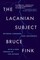 The Lacanian Subject