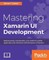 Mastering Xamarin UI Development