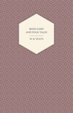 Irish Fairy and Folk Tales
