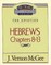 Thru the Bible Vol. 52: The Epistles (Hebrews 8-13)