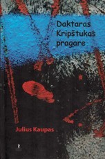 Daktaras Kripštukas pragare