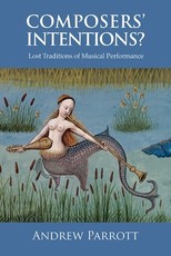 Composers' Intentions?