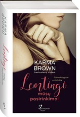 Lemtingi mūsų pasirinkimai Lemtingi mūsų pasirinkimai