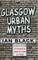 Glasgow Urban Myths