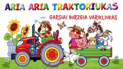 Aria aria traktoriukas: burzgia pievoj varikliukas