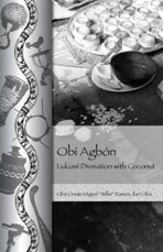 Obi Agbon: Lukumi Divination with Coconut