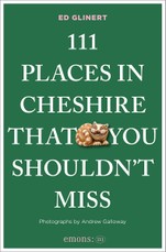 111 Places in Cheshire That You Shouldn't Miss