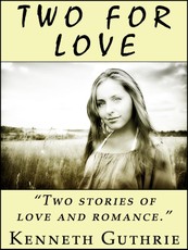 Two For Love (2 Romantic Stories)