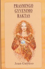 Prasmingo gyvenimo raktas