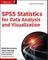 SPSS Statistics for Data Analysis and Visualization
