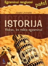 Istorija. Viskas, ko reikia egzaminui (serija „Egzaminui rengiuosi pats!“)