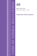 Code of Federal Regulations, Title 40 Protection of the Environment 150-189, Revised as of July 1, 2025