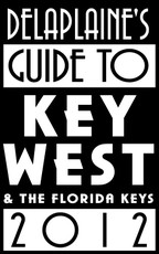 Delaplaine's 2012 Guide to Key West & the Florida Keys