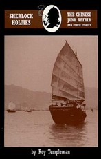 Sherlock Holmes and the Chinese Junk Affair and other stories